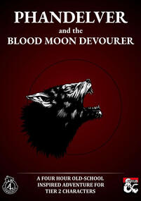 Phandelver and the Blood Moon Devourer